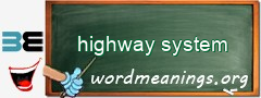WordMeaning blackboard for highway system